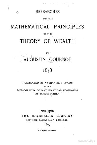 Augustin Cournot'n teoksen englanninnoksen Researches into the Mathematical Principles of the Theory of Wealth nimiösivu