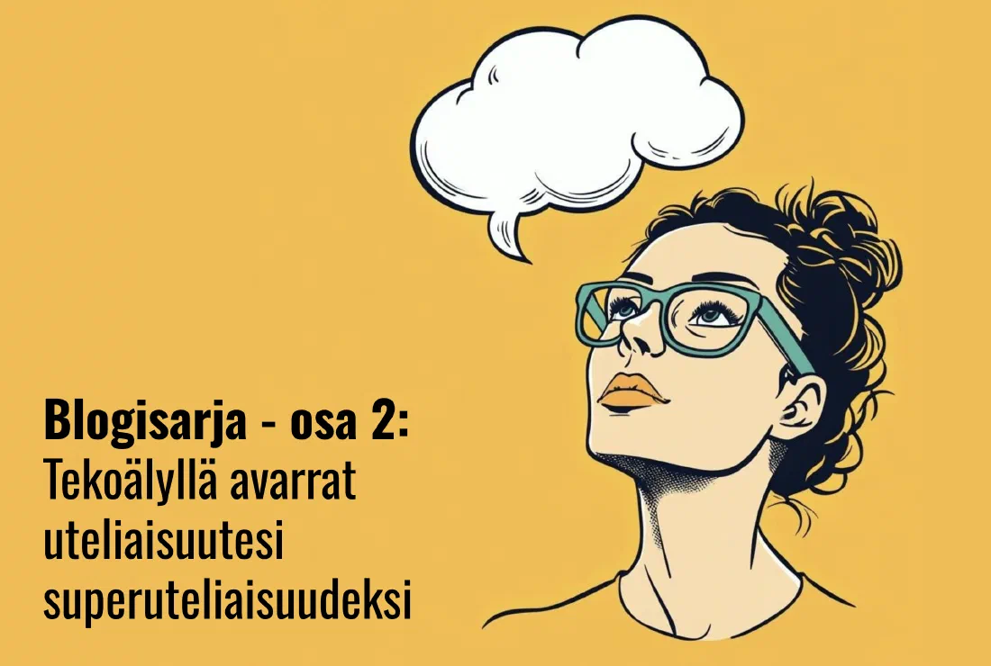 Tekoälyllä avarrat uteliaisuutesi superuteliaisuudeksi